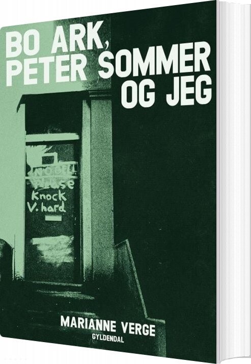 Bo Ark, Peter Sommer Og Jeg - Marianne Verge - Bog - Gyldendal