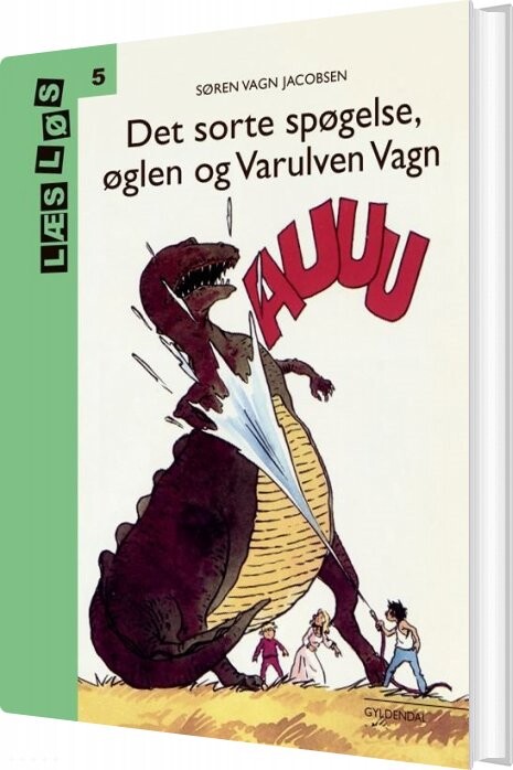 Bo-bøger. Det Sorte Spøgelse, øglen Og Varulven Vagn - Søren Vagn Jacobsen - Bog - Gyldendal
