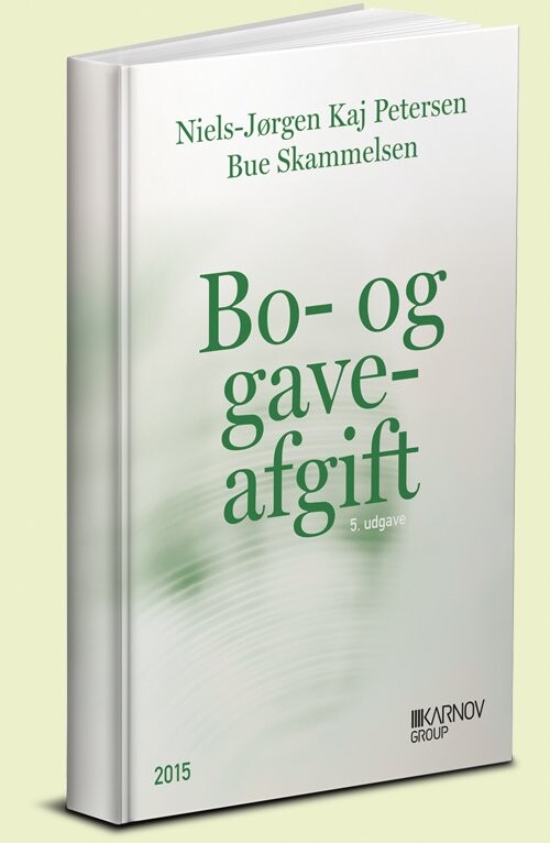 Bo- Og Gaveafgift - Niels-jørgen Kaj Petersen - Bog - Karnov Group