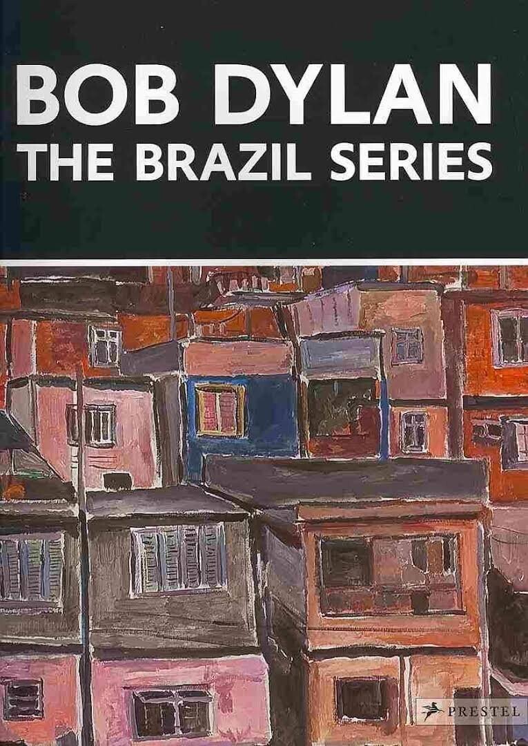 Bob Dylan -the Brazil Series - John Elderfield - Bog - Statens Museum For Kunst