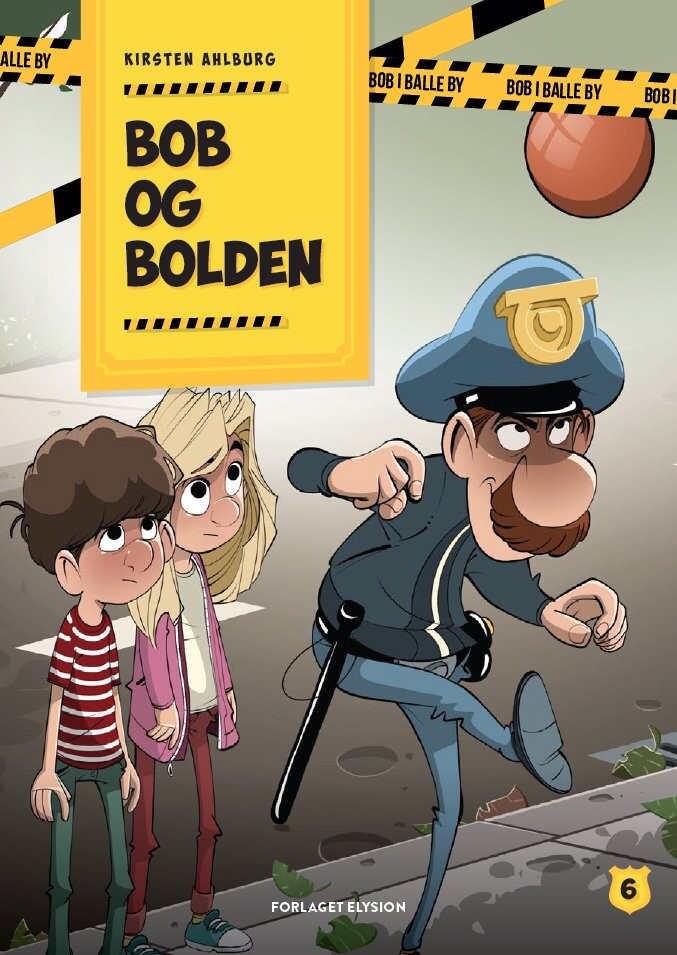 Bob Og Bolden - Kirsten Ahlburg - Bog - Forlaget Elysion