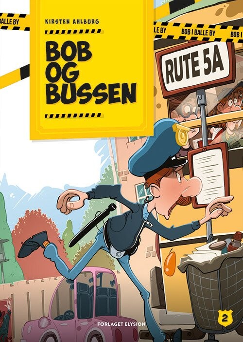 Bob Og Bussen - Kirsten Ahlburg - Bog - Forlaget Elysion