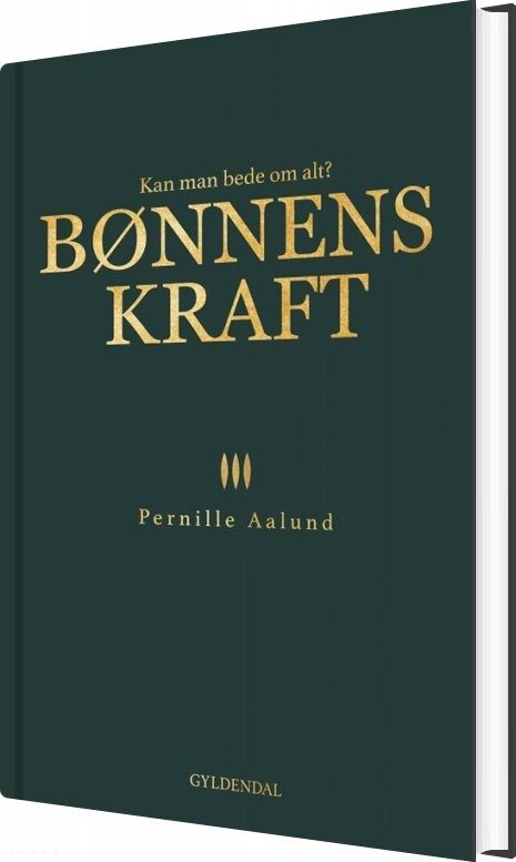 Bønnens Kraft - Pernille Aalund - Bog - Gyldendal