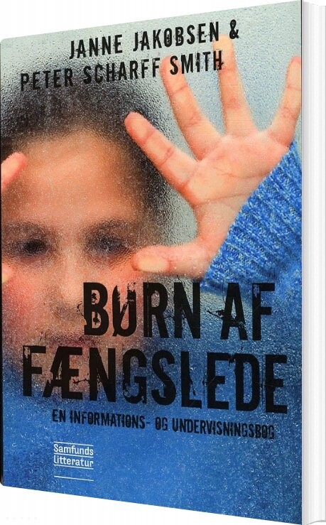 Børn Af Fængslede - Peter Scharff Smith - Bog - Forlaget Samfundslitteratur