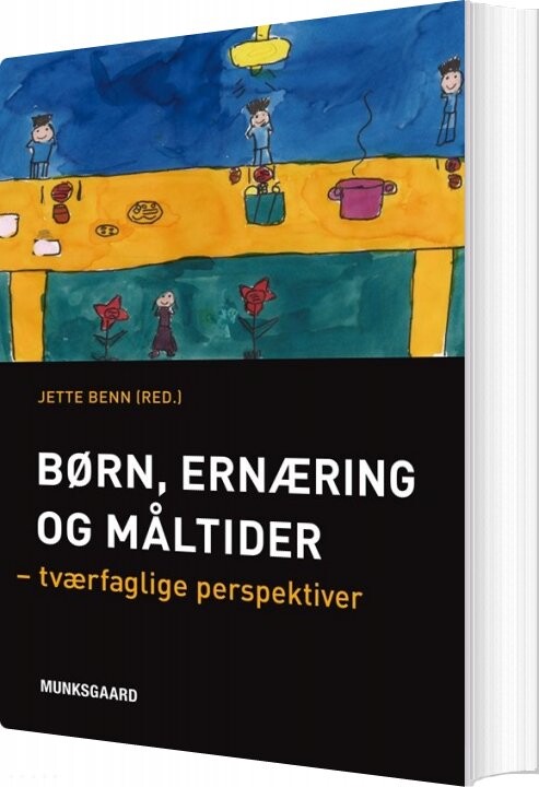 Børn, Ernæring Og Måltider - Jette Benn - Bog - Munksgaard