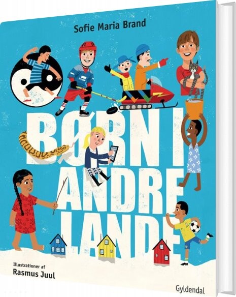 Børn I Andre Lande - Sofie Maria Brand - Bog - Gyldendal
