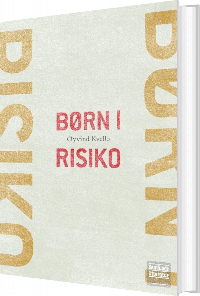 Børn I Risiko - øyvind Kvello - Bog - Forlaget Samfundslitteratur