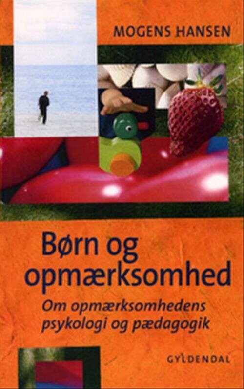 Børn Og Opmærksomhed - Mogens Hansen - Bog - Hans Reitzels Forlag