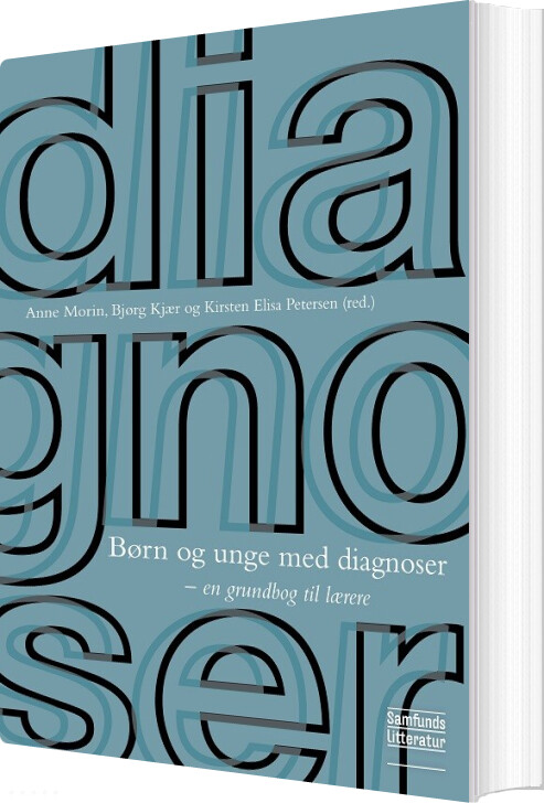 Børn Og Unge Med Diagnoser - Bjørg Kjær - Bog - Forlaget Samfundslitteratur