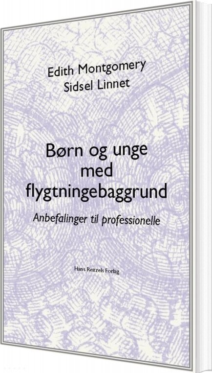 Børn Og Unge Med Flygtningebaggrund - Edith Montgomery - Bog - Hans Reitzels Forlag