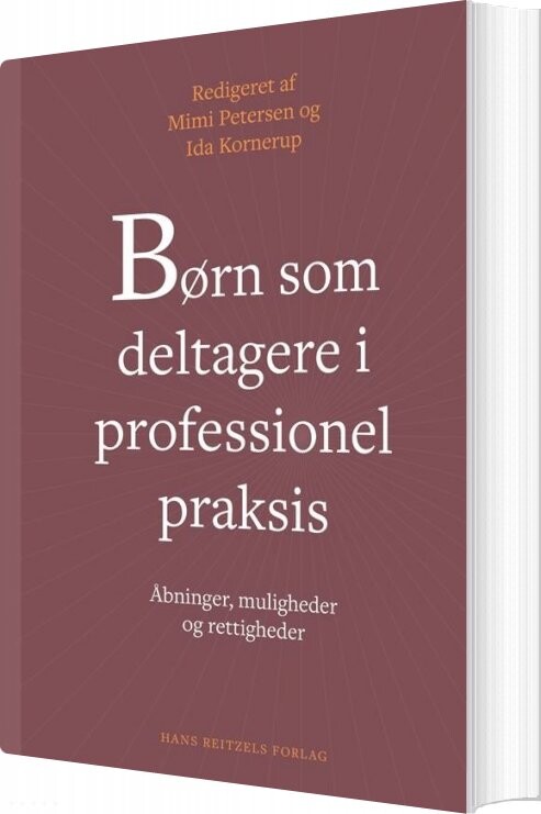 Børn Som Deltagere I Professionel Praksis - Helle Schjellerup Nielsen - Bog - Hans Reitzels Forlag