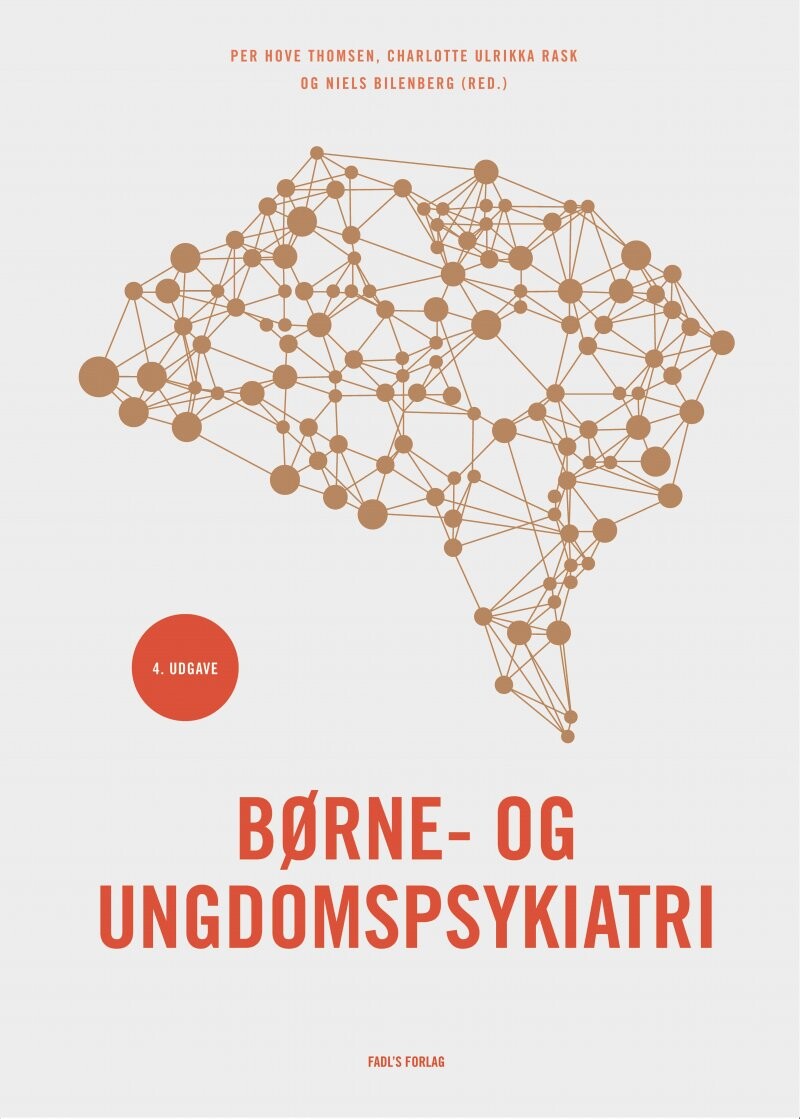 Børne- Og Ungdomspsykiatri - 4. Udgave - Per Hove Thomsen - Bog - Fadls Forlag