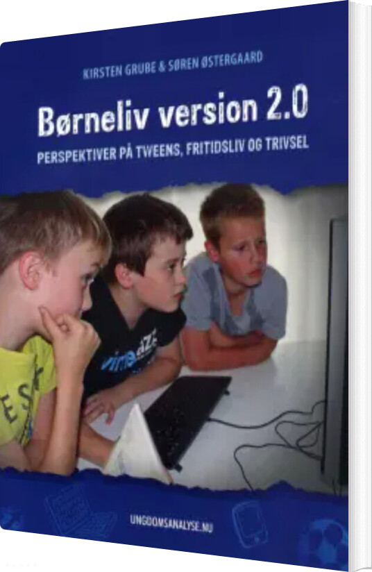 Børneliv Version 2.0 - Søren østergaard - Bog - Ungdomsanalyse