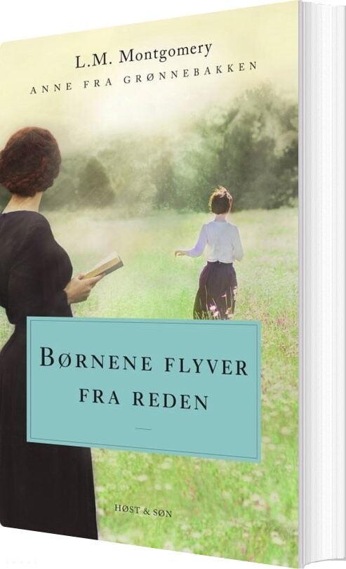 Børnene Flyver Fra Reden. Anne Fra Grønnebakken 8 - L.m. Montgomery - Bog - Høst & Søn