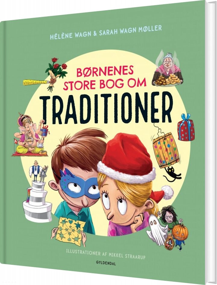 Børnenes Store Bog Om Traditioner - Hélène Wagn - Bog - Gyldendal