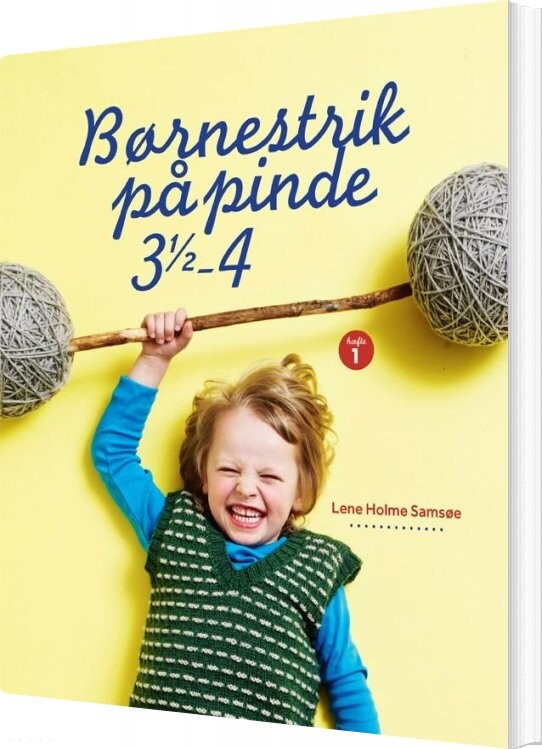 Børnestrik På Pinde 3,5-4 - Lene Holme Samsøe - Bog - Raglan