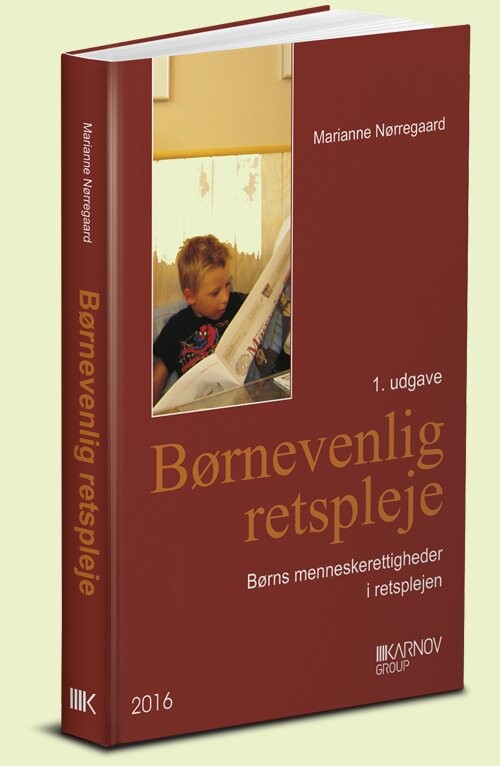 Børnevenlig Retspleje - Marianne Nørregaard - Bog - Karnov Group