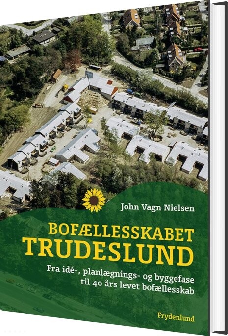 Bofællesskabet Trudeslund - John Vagn Nielsen - Bog - Frydenlund