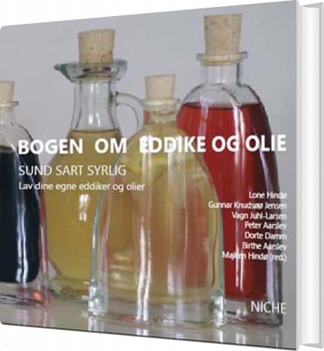 Bogen Om Eddike Og Olie - Dorte Damm - Bog - Forlaget Niche