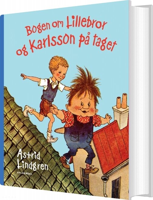 Bogen Om Lillebror Og Karlsson På Taget - Astrid Lindgren - Bog - Gyldendal