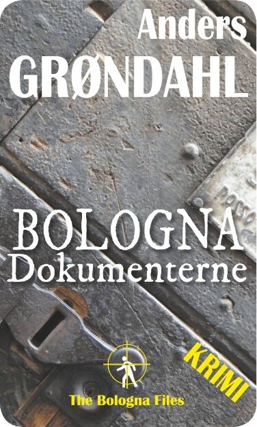 Bologna Dokumenterne - Anders Grøndahl - Bog - Books On Demand