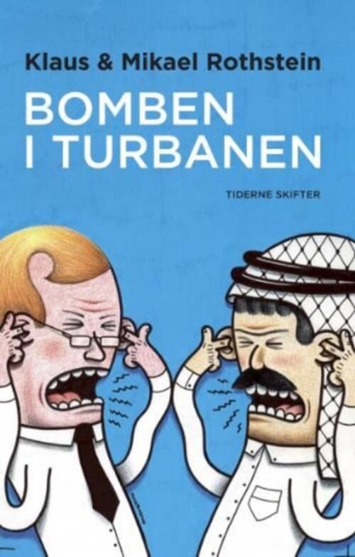 Bomben I Turbanen - Mikael Rothstein - Bog - Tiderne Skifter