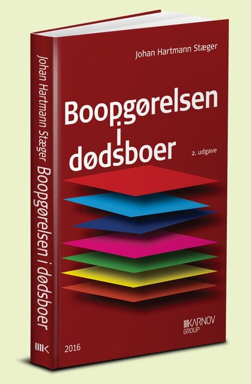 Boopgørelsen I Dødsboer - Johan Hartmann Stæger - Bog - Karnov Group
