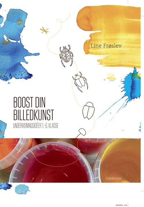 Boost Din Billedkunst - Line Frøslev - Bog - Gyldendal