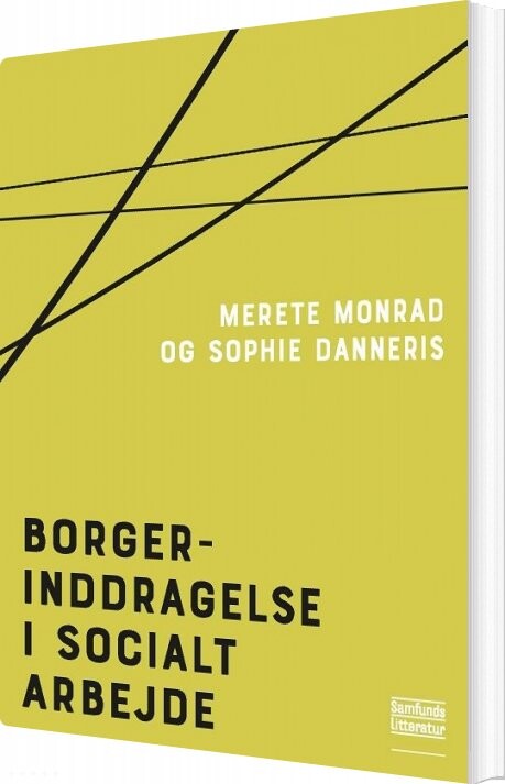 Borgerinddragelse I Socialt Arbejde - Merete Monrad - Bog - Forlaget Samfundslitteratur