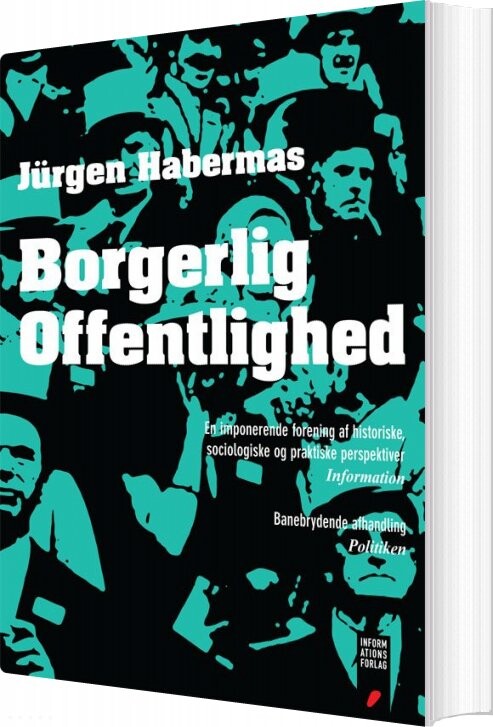 Borgerlig Offentlighed - Jürgen Habermas - Bog - Informations Forlag