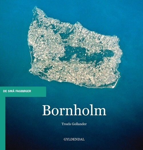 Bornholm - Troels Gollander - Bog - Gyldendal