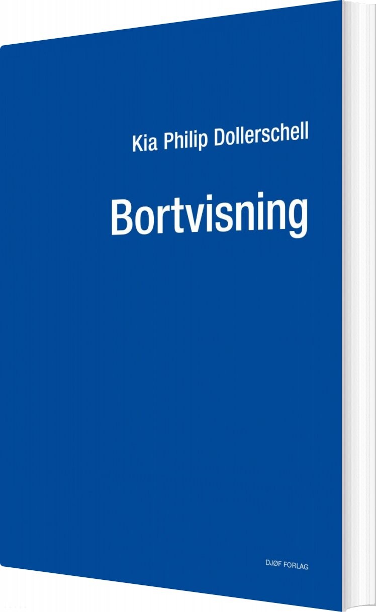 Bortvisning - Kia Philip Dollerschell - Bog - Djøf Forlag