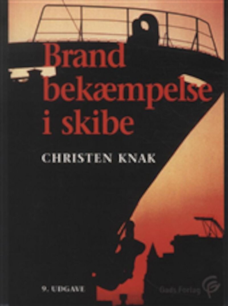 Brandbekæmpelse I Skibe - Christen Knak - Bog - Gads Forlag