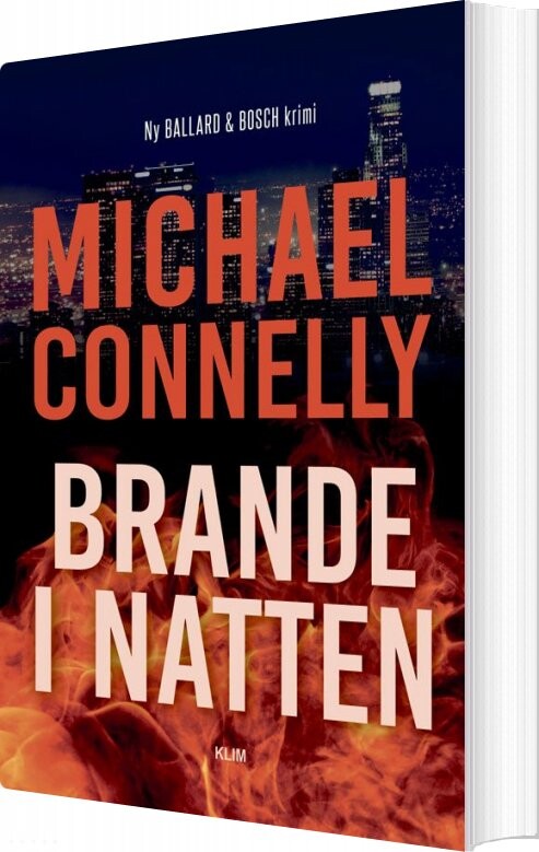 Brande I Natten - Michael Connelly - Bog - Klim