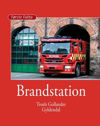 Brandstation - Troels Gollander - Bog - Gyldendal