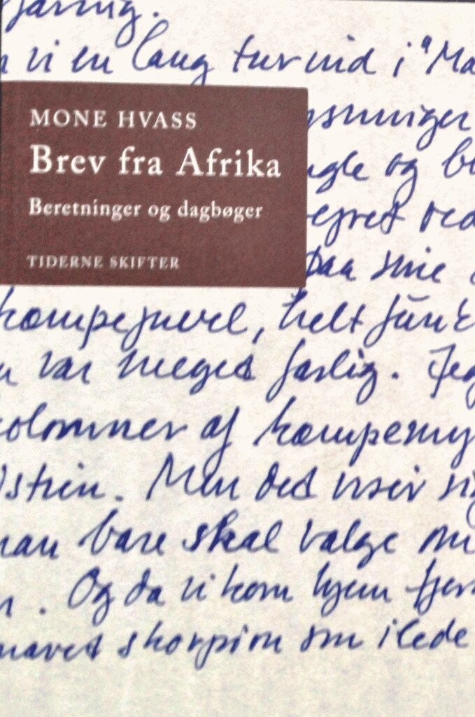 Brev Fra Afrika - Mone Hvass - Bog - Tiderne Skifter