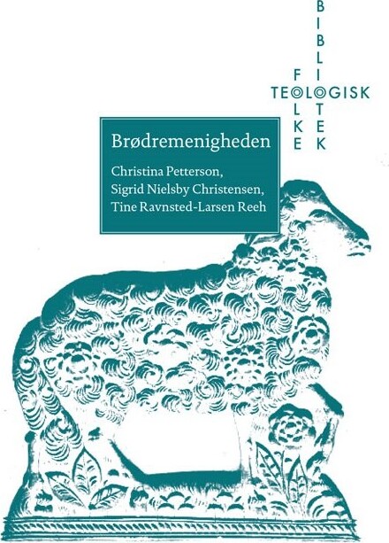 Brødremenigheden - Christina Petterson - Bog - Forlaget Vandkunsten