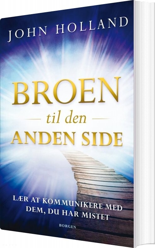 Broen Til Den Anden Side - John Holland - Bog - Borgen