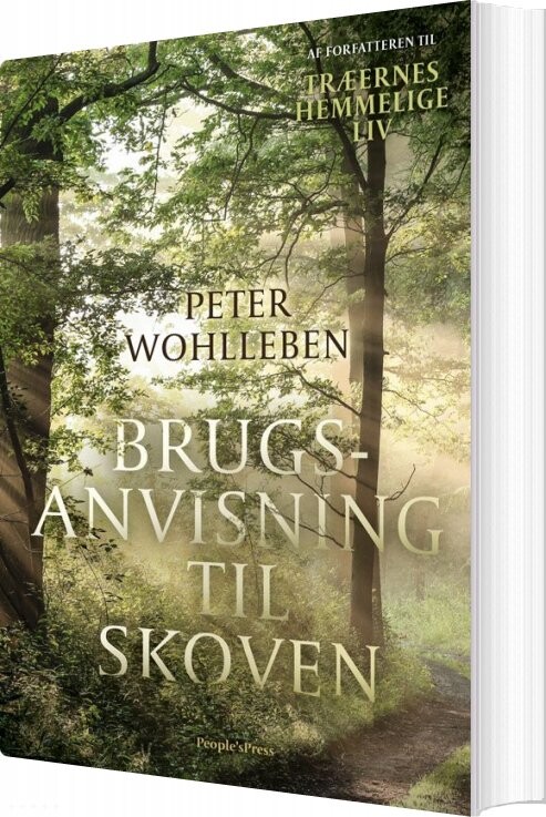 Brugsanvisning Til Skoven - Peter Wohlleben - Bog - Peoples Press