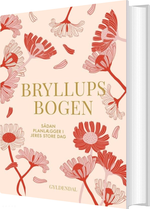 Bryllupsbogen - Sådan Planlægger I Jeres Store Dag - Pernille Redder - Bog - Gyldendal