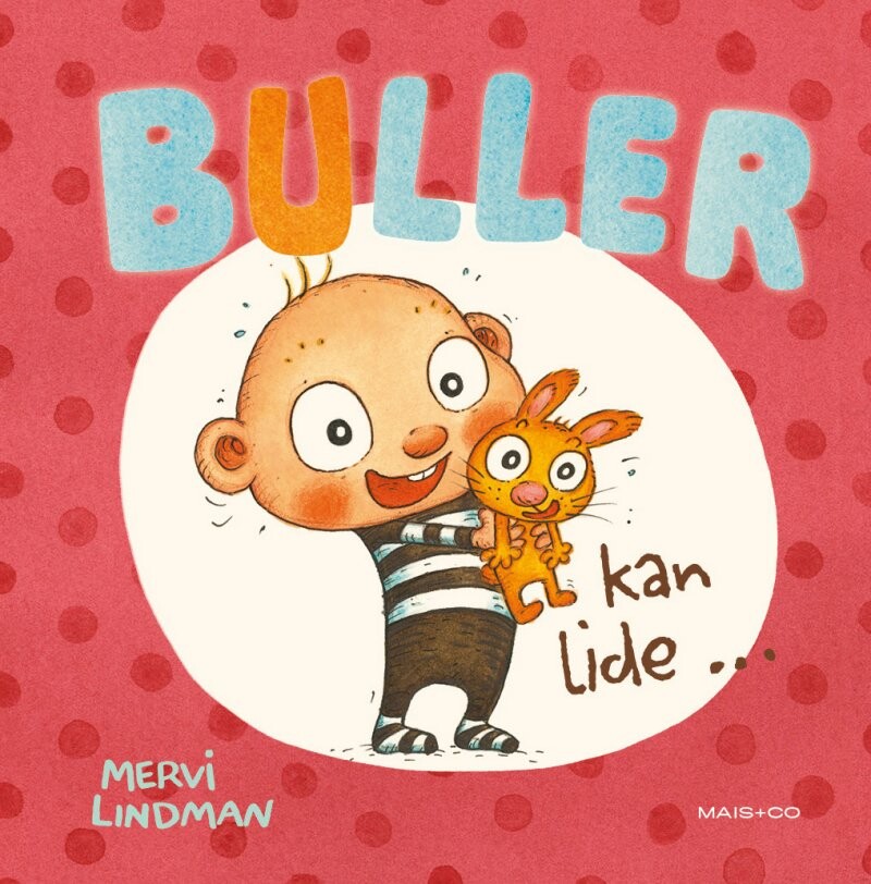 Buller Kan Lide - Mervi Lindman - Bog - Mais & Co