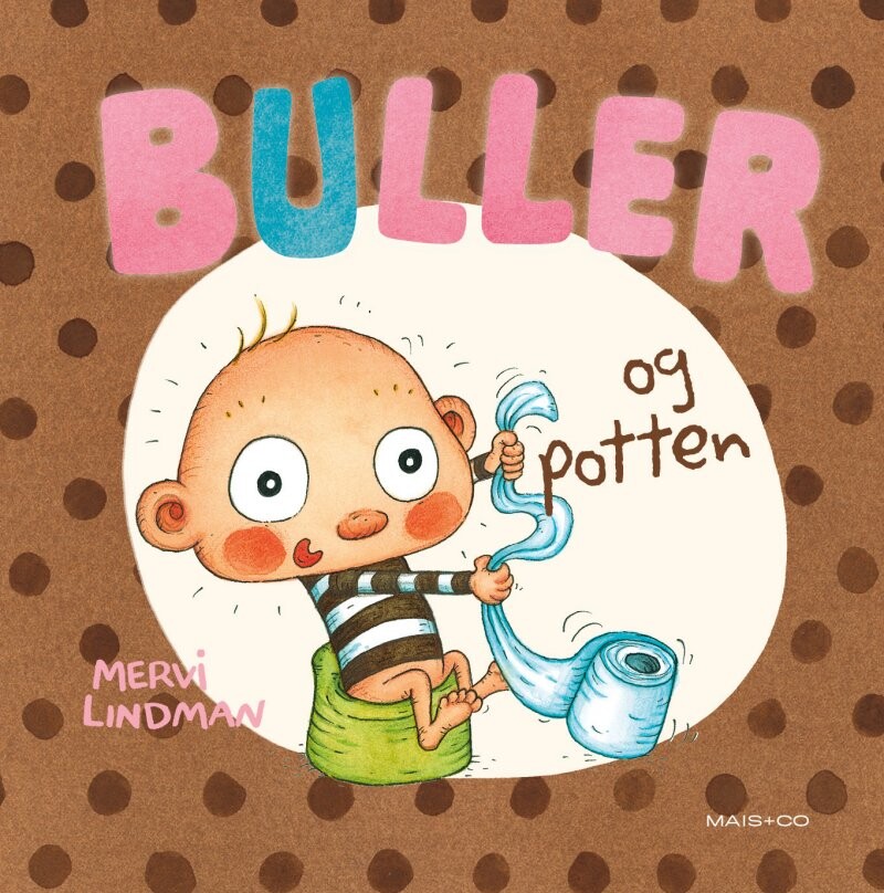 Buller Og Potten - Mervi Lindman - Bog - Mais & Co