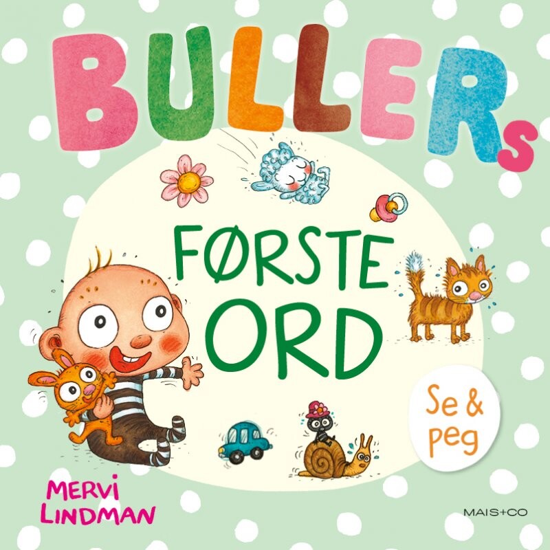 Bullers Første Ord - Mervi Lindman - Bog - Mais & Co