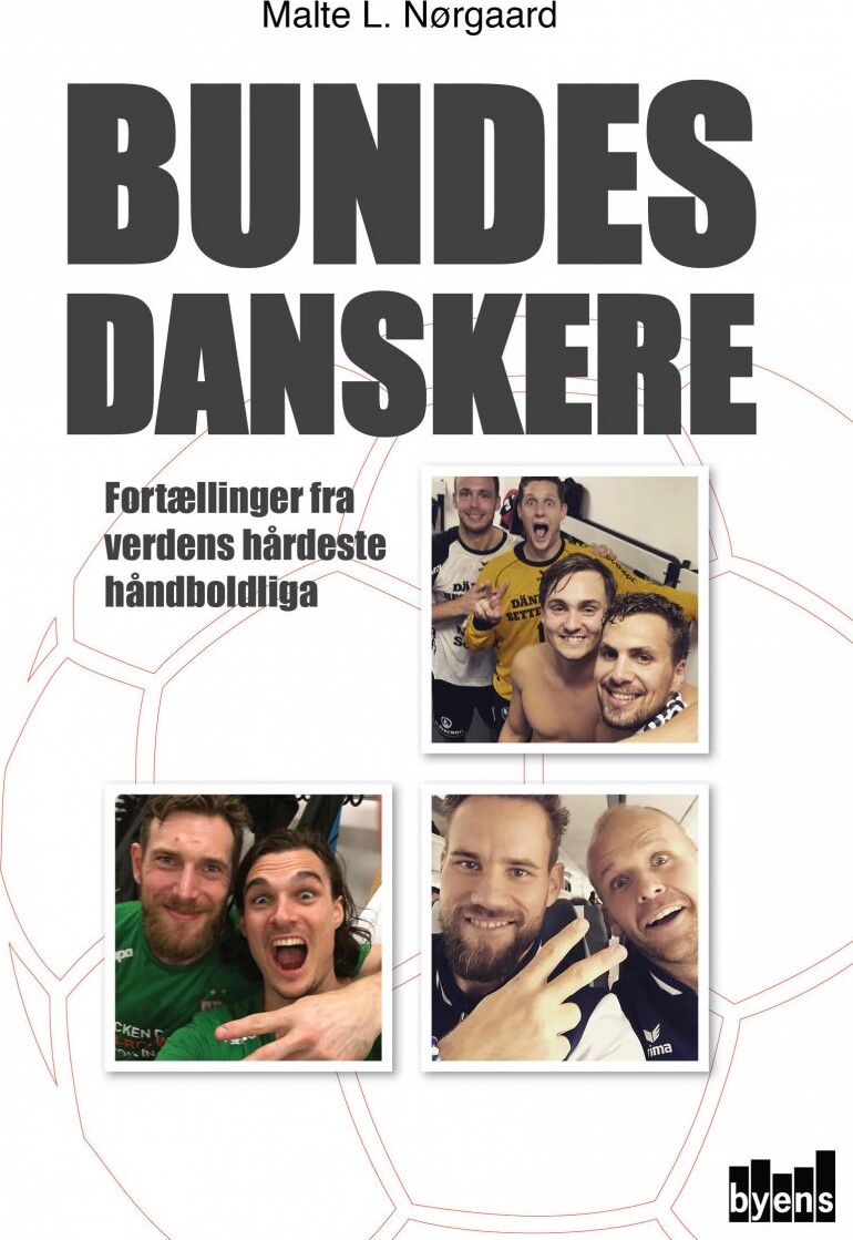 Bundesdanskere - Malte L. Nørgaard - Bog - Byens Forlag
