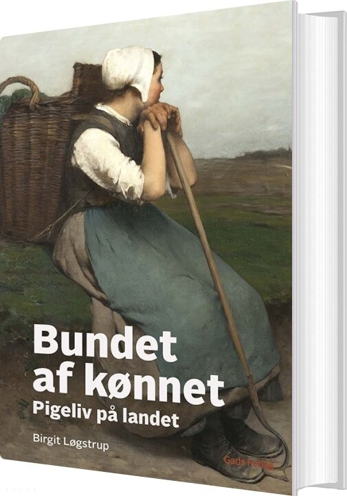 Bundet Af Kønnet - Birgit Løgstrup - Bog - Gads Forlag