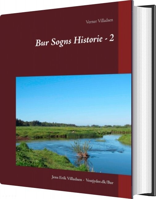 Bur Sogns Historie - 2 - Jens Erik Villadsen - Bog - Books On Demand