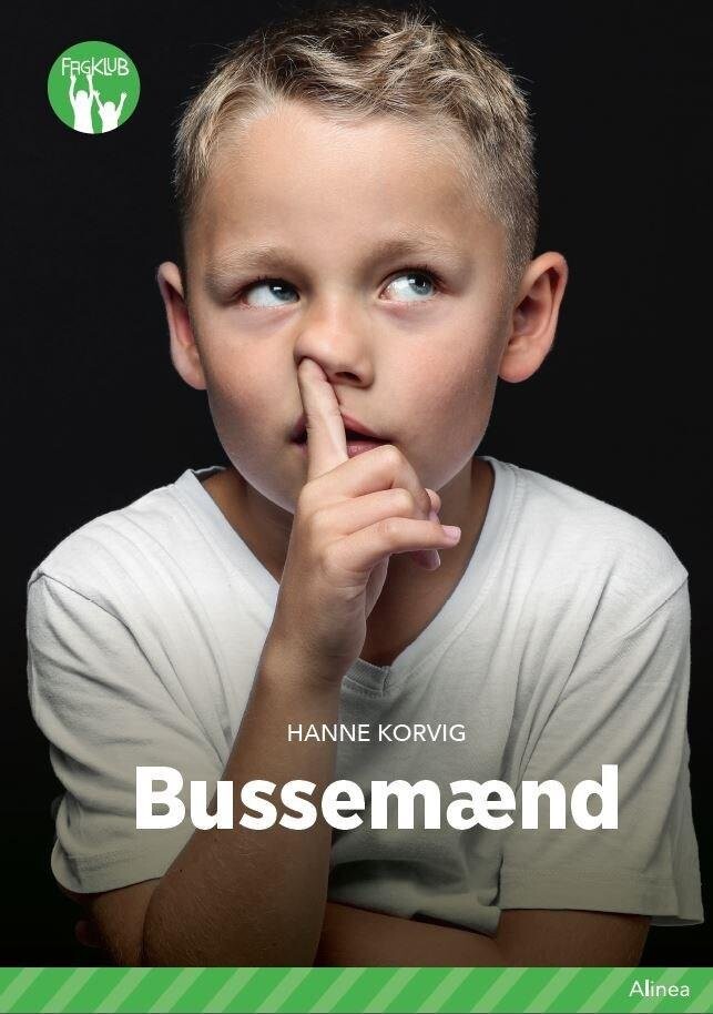 Bussemænd, Grøn Fagklub - Hanne Korvig - Bog - Alinea