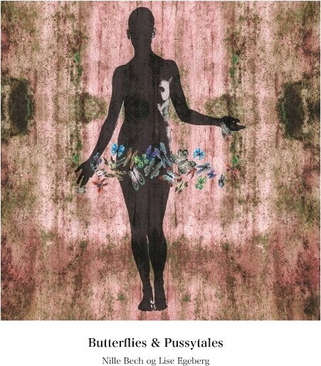 Butterflies & Pussytales - Nille Bech - Bog - Books On Demand