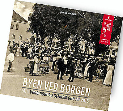 Byen Ved Borgen - Michael Kræmmer - Bog - Museum Sydøstdanmark