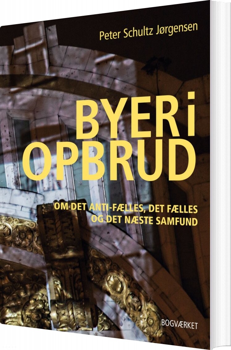 Byer I Opbrud - Peter Schultz Jørgensen - Bog - Bogværket